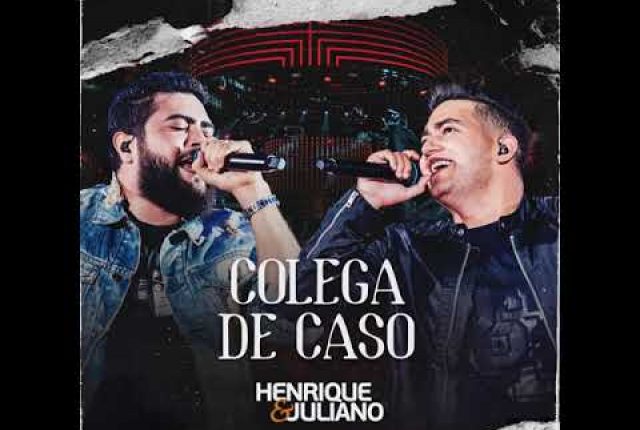 Henrique e Juliano – COLEGA DE CASO – DVD Ao Vivo No Ibirapuera
